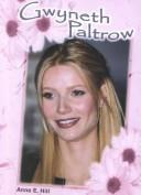 Gwyneth Paltrow (Galaxy of Superstars) by Hill, Anne E.