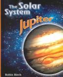 Cover of: Jupiter (The Solar System)