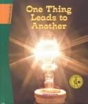 Cover of: One Thing Leads to Another (Science Links)