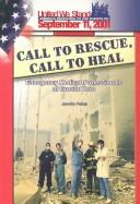 Cover of: Call to Rescue, Call to Heal by Jennifer Peltak