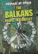 Cover of: The Balkans by Hal Marcovitz