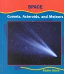 Cover of: Comets, Asteroids and Meteors (Space)