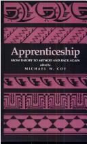 Cover of: Apprenticeship: from theory to method and back again