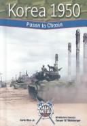 Cover of: Korea 1950: Pusan to Chosin (Great Battles Through the Ages)
