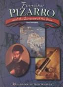 Cover of: Francisco Pizarro and the Conquest of the Inca (Explorers of New Worlds)