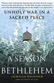A Season in Bethlehem by Joshua Hammer