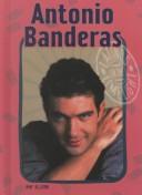 Cover of: Antonio Bandaras (Latinos in the Limelight)