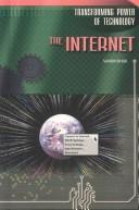 Cover of: The Internet (The Transforming Power of Technology) by Sandra Weber