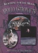 Cover of: Reaching for the Moon: The Apollo Astronauts (Explorers of New Worlds)