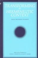 Cover of: Transforming the hermeneutic context by edited by Gayle L. Ormiston and Alan D. Schrift.