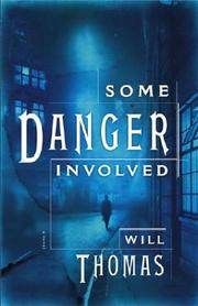 Cover of: Some danger involved: a novel