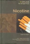 Cover of: Nicotine (Drugs: the Straight Facts)