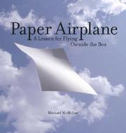 Cover of: Paper airplane: a lesson for flying outside the box