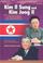 Cover of: Kim Il Sung and Kim Jong Il (Major World Leaders)