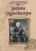 Cover of: James Oglethorpe by Arthur M. Schlesinger, Jr., Cookie Lommel, Arthur M. Schlesinger, Jr.