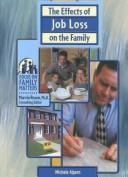 The effects of job loss on the family by Michele Alpern