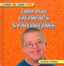 Cover of: Luke Has Down's Syndrome (Like Me Like You)