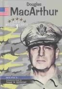 Cover of: MacArthur, general of the Army by Earle Rice