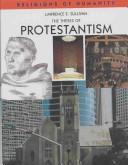 The features of Protestantism by Lawrence Eugene Sullivan, Lawrence E. Sullivan