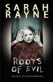 Cover of: Roots of Evil by Sarah Rayne