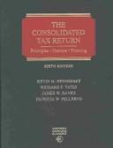 Cover of: The consolidated tax return | 