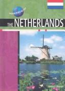 Cover of: The Netherlands (Modern World Nations) by James F. Marran