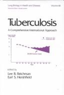Cover of: Tuberculosis: a comprehensive international approach