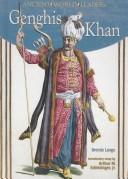 Cover of: Genghis Khan (Ancient World Leaders) by Brenda Lange