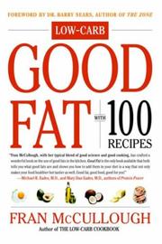 Cover of: Good Fat: Low-Carb: With 100 Recipes
