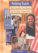 Cover of: Helping Hands: How Families Can Reach Out to Their Community (Focus on Family Matters)