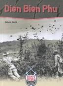 Cover of: Dien Bien Phu (Sieges That Changed the World)