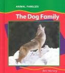 Cover of: The Dog Family (Animal Families.)