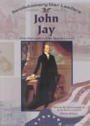 Cover of: John Jay: first chief justice of the Supreme Court