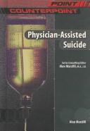 Cover of: Physician-Assisted Suicide (Point/Counterpoint)