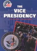 Cover of: The Vice Presidency (Your Government: How It Works)