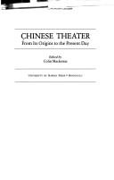 Cover of: Chinese theater: from its origins to the present day