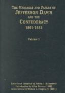 Cover of: The Messages and Papers of Jefferson Davis and the Confederacy | 