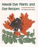 Cover of: Hawaii dye plants and dye recipes by Val Krohn-Ching