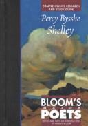Cover of: Percy Bysshe Shelley: Comprehensive Research and Study Guide (Bloom's Major Poets)