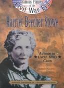 Cover of: Harriet Beecher Stowe by Leeanne Gelletly, Leeanne Gelletly