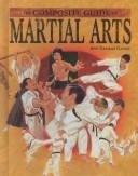 Cover of: The composite guide to martial arts