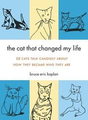 Cover of: The Cat That Changed My Life | Bruce Eric Kaplan