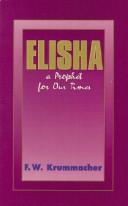 Cover of: Elisha: A Prophet for Our Times