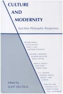 Cover of: Culture and modernity: East-West philosophic perspectives