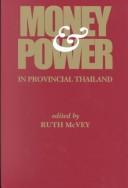 Cover of: Money & Power in Provincial Thailand