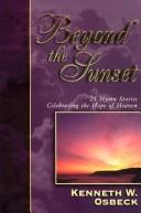 Cover of: Beyond the Sunset | Kenneth W. Osbeck