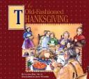 Cover of: An Old-fashioned Thanksgiving by by Louisa May Alcott ; illustrated by Jody Wheeler.