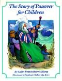 Cover of: The Story of Passover for Children