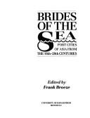 Cover of: Brides of the sea by edited by Frank Broeze.