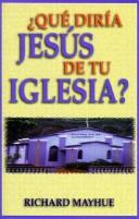 Cover of: What Would Jesus Say About Your Church?  (language: Spanish)